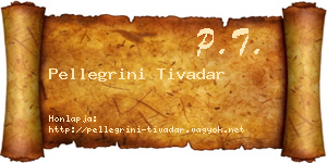 Pellegrini Tivadar névjegykártya